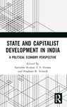 State and Capitalist Development in India - Surinder Kumar ; C S. Verma ; Prashant K. Trivedi - 9781032668765