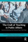 The Craft of Teaching in Public Affairs - William (Augusta University Hatcher ; Beth M. (University of Louisiana at Lafayette Rauhaus ; Bruce D. (Old Dominion University McDonald III - 9781032671277