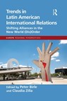 Trends in Latin American International Relations - Peter Birle ; Claudia Zilla - 9781032696966
