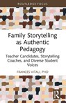 Family Storytelling as Authentic Pedagogy - PhD Vitali - 9781032700106