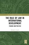 The Rule of Law in International Development - Michael C. Leach - 9781032700731