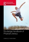 Routledge Handbook of Physical Literacy - Liz (Bath Spa University Durden-Myers - 9781032703336