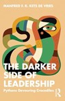 The Darker Side of Leadership - Manfred F. R. Kets de Vries - 9781032705200