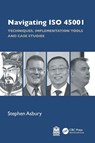 Navigating ISO 45001 - Stephen Asbury - 9781032719733