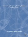 Forensic Anthropology Training Manual - Dawn M. Mulhern ; Karen Ramey Burns - 9781032721439