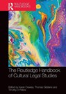 The Routledge Handbook of Cultural Legal Studies - Karen Crawley ; Thomas (St Mary's University College Giddens ; Timothy D (University of the Sunshine Coast Peters - 9781032741277