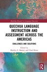 Quechua Language Instruction and Assessment Across the Americas - Marilyn S. Manley ; Chad Howe - 9781032741789