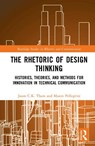 The Rhetoric of Design Thinking - Jason C.K. (Texas Tech University Tham ; Mason Pellegrini - 9781032743479