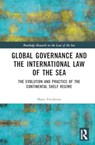 Global Governance and the International Law of the Sea - Shani Friedman - 9781032750651