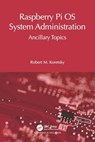 Raspberry Pi OS System Administration - Robert M Koretsky - 9781032752969