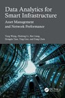 Data Analytics for Smart Infrastructure - Yang Wang ; Zhidong Li ; Bin Liang ; Hongda Tian - 9781032754154