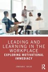 Leading and Learning in the Workplace - Jonathan E. (Auburn University Taylor - 9781032764399