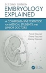Embryology Explained - Fawz Kazzazi ; Diana Kazzazi ; Danny Kazzazi - 9781032766669