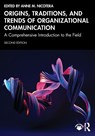 Origins, Traditions, and Trends of Organizational Communication - Anne M. (George Mason University Nicotera - 9781032775388