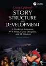 Story Structure and Development - Craig Caldwell - 9781032777481
