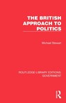 The British Approach to Politics - Michael Stewart - 9781032784618