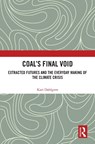 Coal’s Final Void - Kari Dahlgren - 9781032786643
