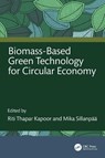 Biomass-Based Green Technology for Circular Economy - Riti Thapar (Amity University Kapoor ; Mika Sillanpaa - 9781032796963