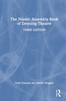 The Frantic Assembly Book of Devising Theatre - Scott Graham ; Steven Hoggett - 9781032813127