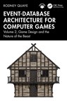 Event-Database Architecture for Computer Games - Rodney Quaye - 9781032818078