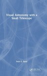 Visual Astronomy with a Small Telescope - Sean G. Ryan - 9781032818528