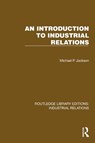 An Introduction to Industrial Relations - Michael P. Jackson - 9781032819501