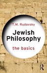 Jewish Philosophy: The Basics - T.M. (The Ohio State University Rudavsky - 9781032823256