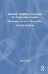 Muslim Political Discourse in Postcolonial India - Hilal Ahmed - 9781032849843