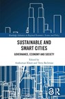 Sustainable and Smart Cities - Anshuman Khare ; Terry Beckman - 9781032854885