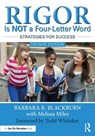 Rigor Is NOT a Four-Letter Word - Barbara R. (Blackburn Consulting Group Blackburn - 9781032857534
