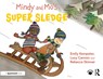 Mindy and Mo’s Super Sledge - Emily Kempster ; Lucy Cannon ; Rebecca Skinner - 9781032860688