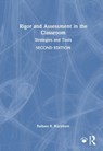 Rigor and Assessment in the Classroom - Barbara R. (Blackburn Consulting Group Blackburn - 9781032869322