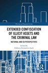 Extended Confiscation of Illicit Assets and the Criminal Law - Elzbieta Hryniewicz-Lach - 9781032881300