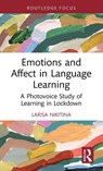 Emotions and Affect in Language Learning - Larisa (Universiti Malaya Nikitina - 9781032883700