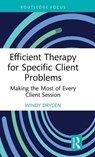Efficient Therapy for Specific Client Problems - Windy (Goldsmiths Dryden - 9781032890210