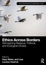 Ethics Across Borders - Gary Slater ; Lisa Landoe Hedrick - 9781032894577