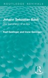 Johann Sebastian Bach - Karl Geiringer ; Irene Geiringer - 9781032895765