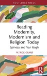 Reading Modernity, Modernism and Religion Today - Patrick Grant - 9781032896694
