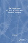 Mr. In-Between - Bill Kroyer - 9781032904726