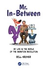 Mr. In-Between - Bill Kroyer - 9781032904726