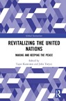 Revitalizing the United Nations - Tapio Kanninen ; John Torpey - 9781032911410