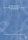 Art Play and Inquiry - Gai (University of Wollongong Lindsay ; Sarah (Auckland University of Technology Probine ; Rachel (Victoria University of Wellington Denee ; Denise Savins - 9781032911977
