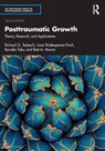 Posttraumatic Growth - Richard G. (Boulder Crest Foundation Tedeschi ; Jane (Queensland University of Technology Shakespeare-Finch ; Kanako (Oakland University Taku ; Bret A. (Boulder Crest Institute Moore - 9781032913247