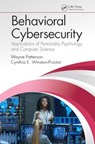 Behavioral Cybersecurity - Wayne (Wayne Patterson Patterson ; Cynthia E. (Howard University Winston-Proctor - 9781032924663