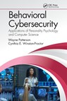 Behavioral Cybersecurity - Wayne (Wayne Patterson Patterson ; Cynthia E. (Howard University Winston-Proctor - 9781032924663