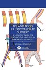 Tips and Tricks in Endovascular Surgery - Giovanni Solimeno - 9781032936710