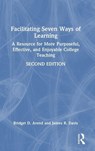 Facilitating Seven Ways of Learning - Bridget D. Arend ; James R. Davis - 9781032937571