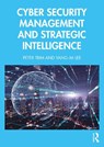 Cyber Security Management and Strategic Intelligence - Peter Trim ; Yang-Im Lee - 9781032944661
