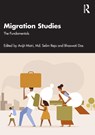 Migration Studies - Avijit Mistri ; MD SELIM REJA ; Bhaswati Das - 9781032958422