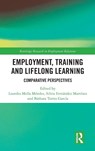 Employment, Training and Lifelong Learning - Lourdes Mella Mendez ; Silvia Fernandez Martinez ; Barbara Torres Garcia - 9781032968674